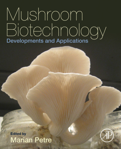 Mushroom biotechnology : developments and applications
