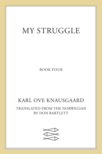 My Struggle: Book Four