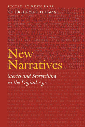 New narratives : stories and storytelling in the digital age