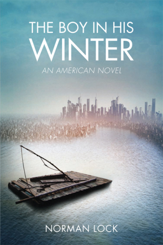 The boy in his winter : an American novel