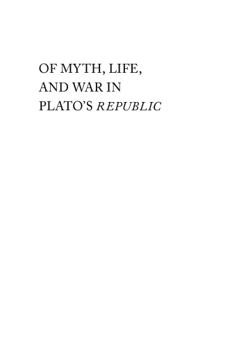 Of Myth, Life, and War in Plato’s Republic