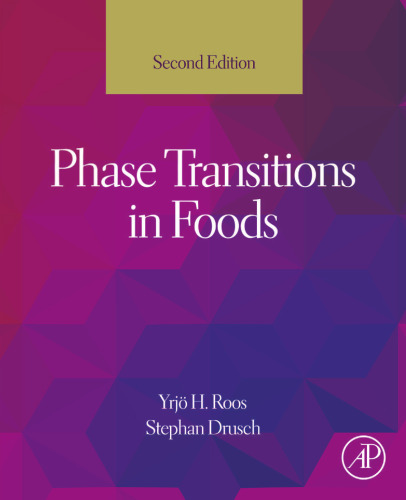 Phase Transitions in Foods, Second Edition