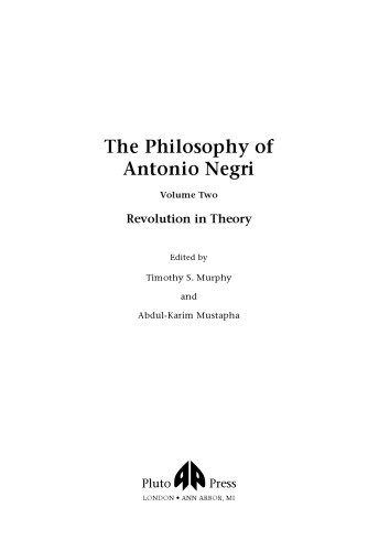 The philosophy of Antonio Negri. / Vol. 2, Revolution in theory