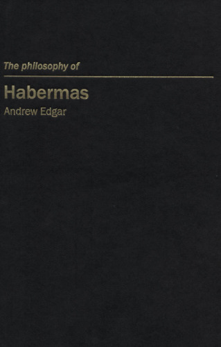The philosophy of Habermas