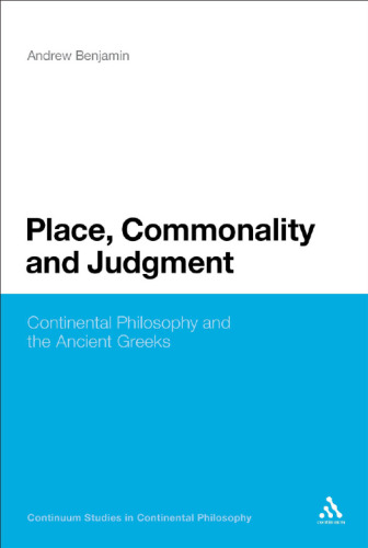 Place, commonality and judgement : continental philosophy and the ancient Greeks