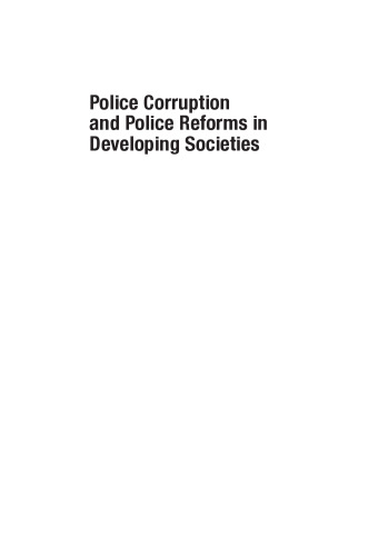 Police corruption and police reforms in developing societies
