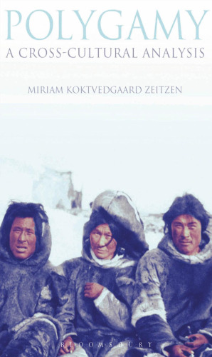 Polygamy : a cross-cultural analysis