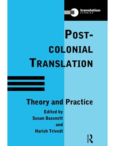 Post-colonial translation : theory and practice