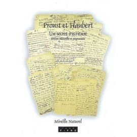 Proust et Flaubert : un secret d'écriture