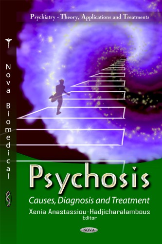 Psychosis: Causes, Diagnosis and Treatment