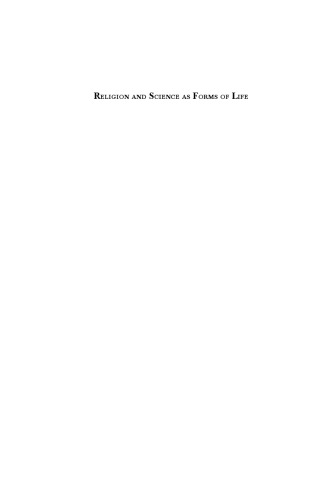 Religion and science as forms of life : anthropological insights into reason and unreason