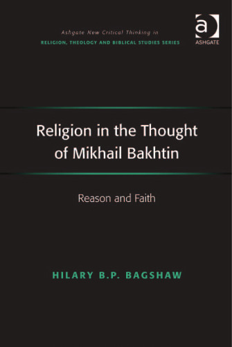 Religion in the Thought of Mikhail Bakhtin: Reason and Faith