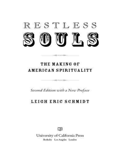 Restless souls : the making of American spirituality