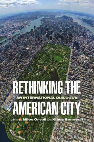 Rethinking the American City: An International Dialogue