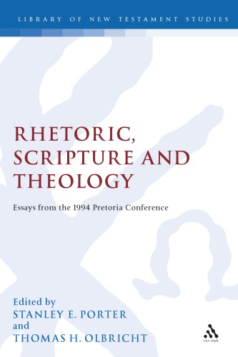 Rhetoric, Scripture and Theology: Essays From the 1994 Pretoria Conference