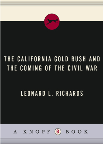 The California Gold Rush and the coming of the Civil War