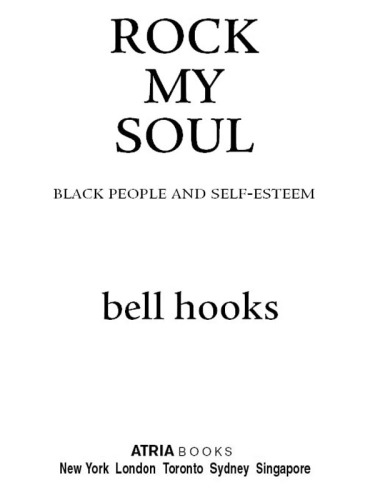 Rock my soul : Black people and self-esteem