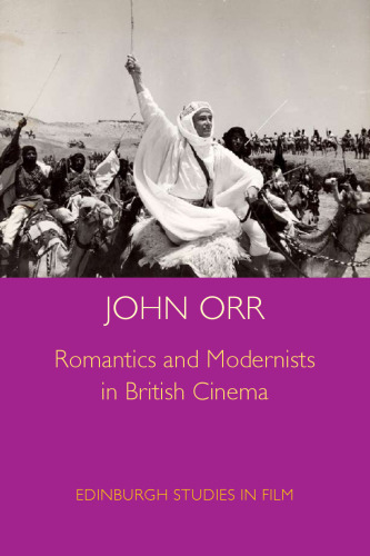 Romantics and modernists in British cinema