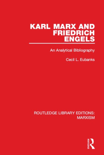 : Karl Marx and Friedrich Engels: An Analytical Bibliography