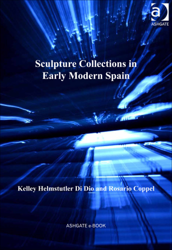 Sculpture Collections in Early Modern Spain