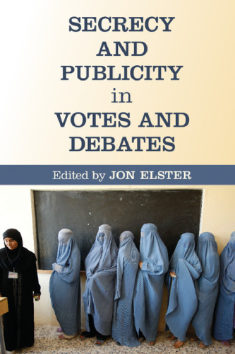 Secrecy and publicity in votes and debates