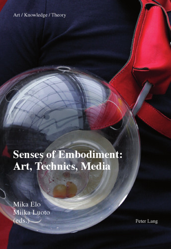 Senses of embodimen : art, technics, media
