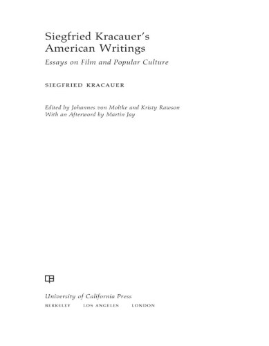 Siegfried Kracauer's American writings : essays on film and popular culture