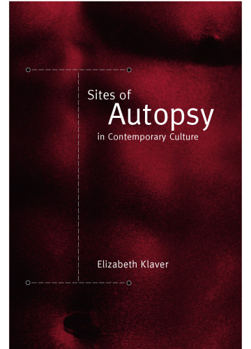 Sites of autopsy in contemporary culture