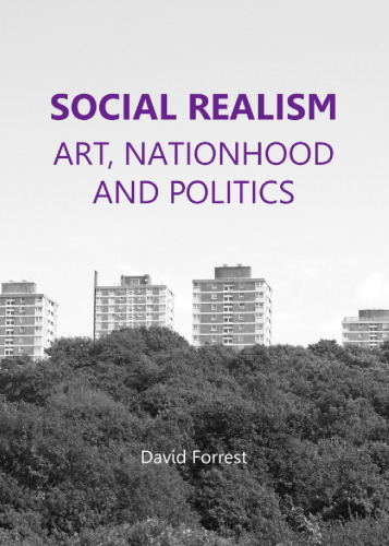 Social realism : art, nationhood and politics