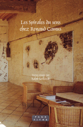 Les spirales du sens chez Renaud Camus
