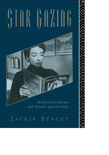 Star gazing : Hollywood cinema and female spectatorship