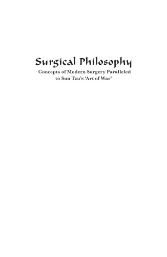 Surgical philosophy : concepts of modern surgery paralleled to Sun Tzu's 'Art of War'