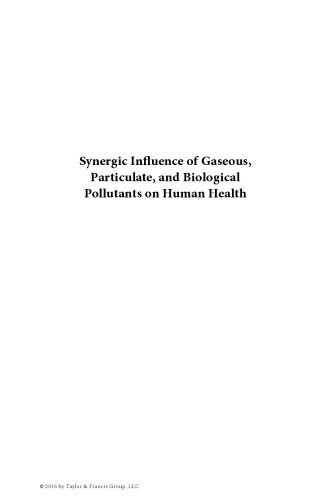 Synergic influence of gaseous, particulate, and biological pollutants on human health