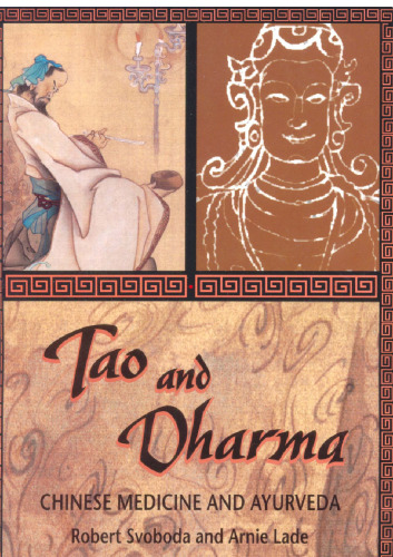 Tao and dharma : Chinese medicine and Ayurveda