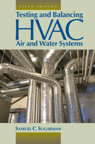 Testing and balancing HVAC air and water systems