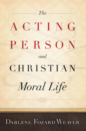 The acting person and Christian moral life