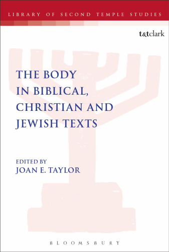 The body in biblical, Christian and Jewish texts