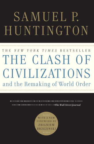 The clash of civilizations and the remaking of world order