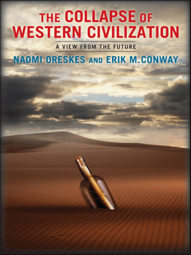 The collapse of Western civilization : a view from the future