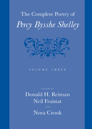 The Complete Poetry of Percy Bysshe Shelley  (Volume 3)