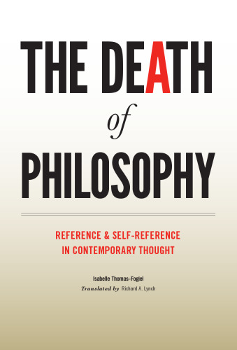 The death of philosophy : reference and self-reference in contemporary thought