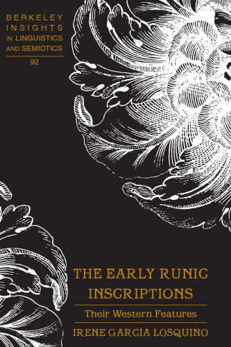 The Early Runic Inscriptions: Their Western Features