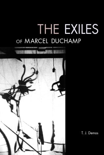 The exiles of Marcel Duchamp