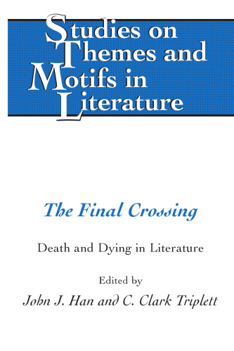 The Final Crossing: Death and Dying in Literature