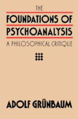 The foundations of psychoanalysis : a philosophical critique
