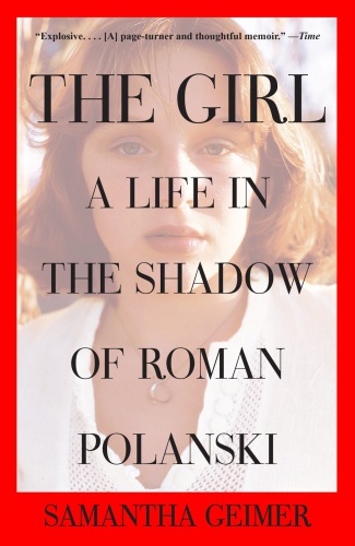 The Girl: A Life in the Shadow of Roman Polanski