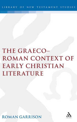 The Graeco-Roman context of early Christian literature