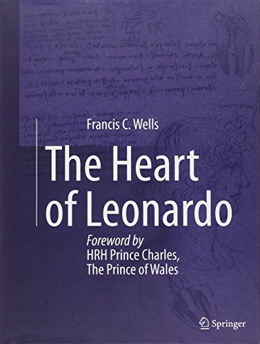 The Heart of Leonardo: Foreword by HRH Prince Charles, The Prince of Wales