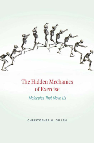 The hidden mechanics of exercise : molecules that move us