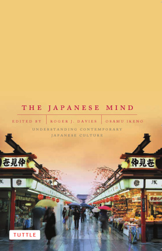 The Japanese mind : understanding contemporary Japanese culture